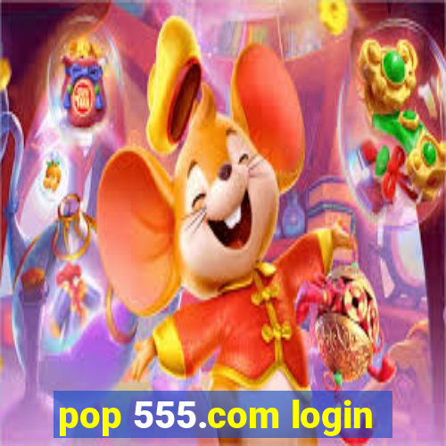 pop 555.com login